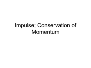 Impulse and Conservation of Momentum Notes