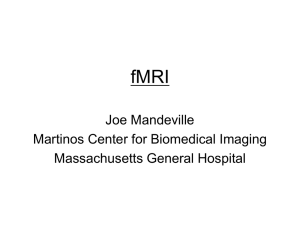Lecture Notes: fMRI - Martinos Center for Biomedical Imaging