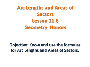 Arc Lengths and Areas of Sectors