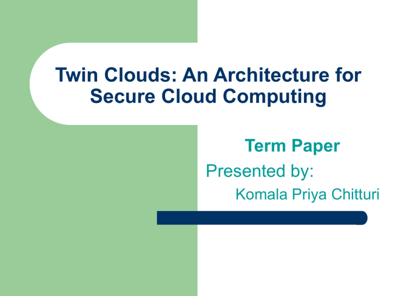 twin-clouds-an-architecture-for-secure-cloud-computing