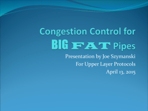 Congestion Control for BIG FAT Pipes