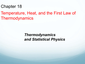 Chapter 18 - Temperature, Heat, and the Fisrt Law of Thermodynamics