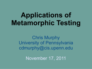 Metamorphic testing - SEAS - University of Pennsylvania
