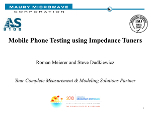 Mobile Phone Testing using Impedance Tuners