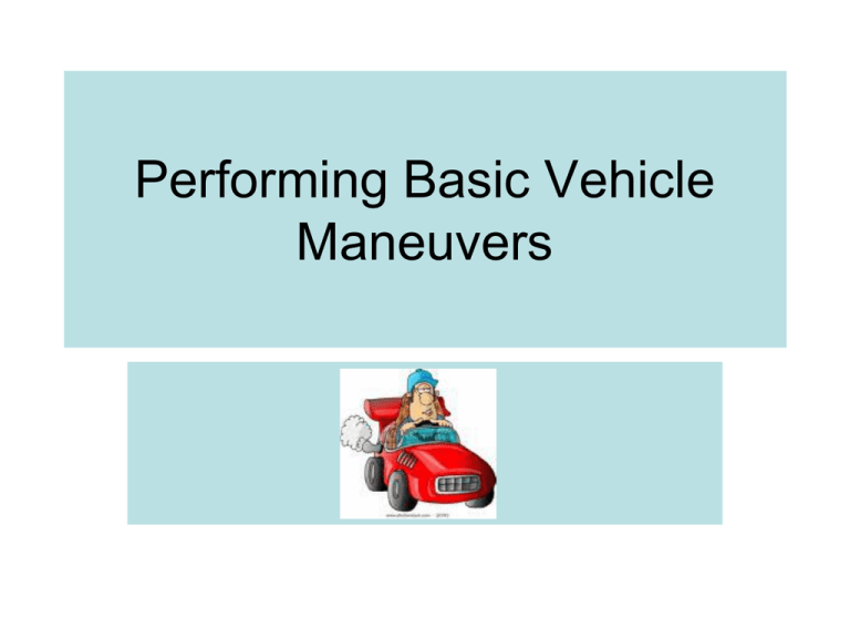 performing-basic-vehicle-maneuvers