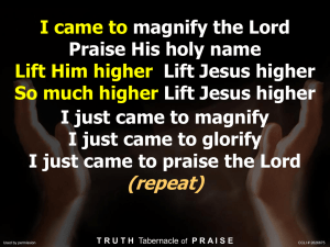 I Came To Magnify Th.. - Truth Tabernacle of Praise