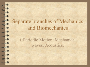 Separate branches of Mechanics and Biomechanics