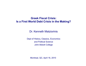 Greek Fiscal Crisis: Is a First World Debt Crisis in the