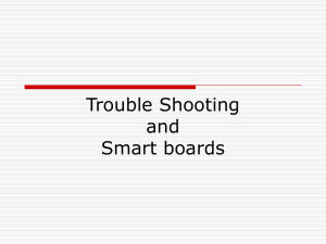 Trouble Shooting and Smart boards