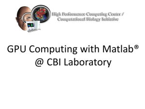 MatlabGPUWorkshop2013PowerPoint