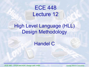 Lecture 12 - HLL Design Methodology. Handel C.
