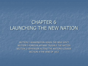CHAPTER 6 LAUNCHING THE NEW NATION
