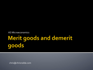 AS Merit/Demerit goods/Imperfect information