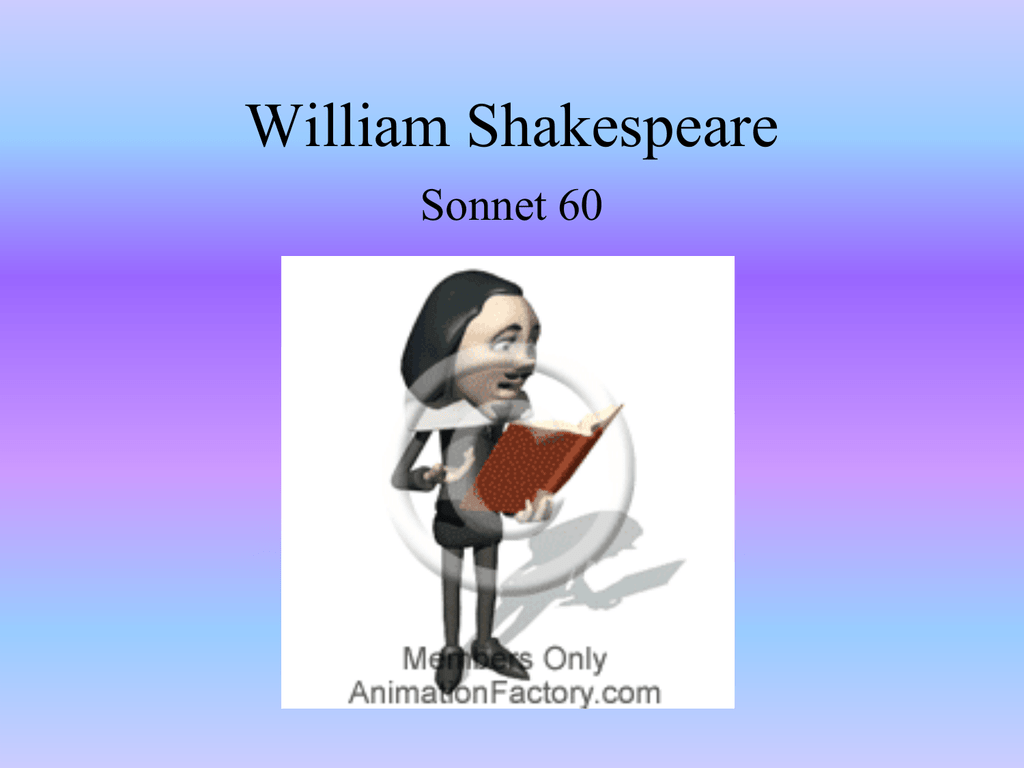 Shakespeare Sonnet 60 Analysis By William Analysi 