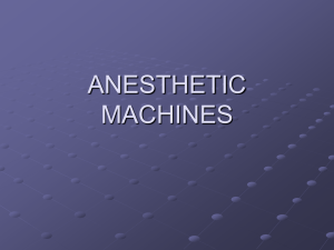 ANESTHESIA MACHINE - Dr. Roberta Dev Anand