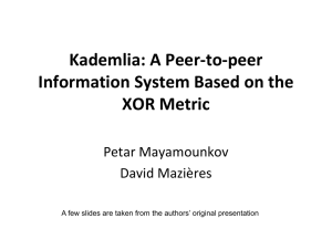 Kademlia: A Peer-to-peer Information System Based on the XOR