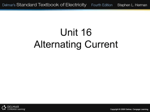 Unit 16* Alternating Current (AC)