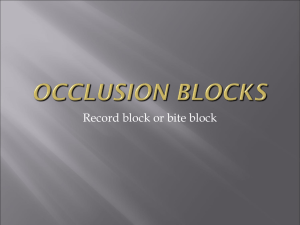 OCCLUSION BLOCKS - BMC Dentists 2011