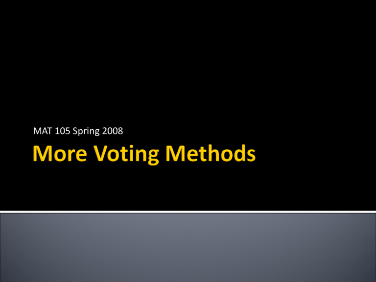 Chapter 9 More Voting Methods