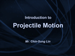 Presentation Lesson 05 Projectile Motion