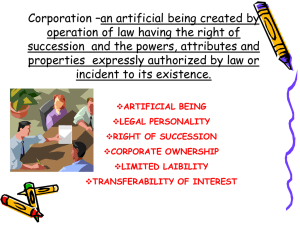 Corporation –an artificial being created by operation of law having