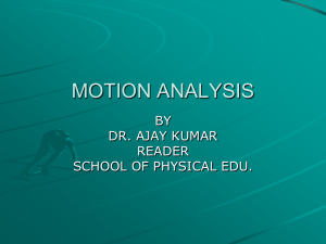 MOTION ANALYSIS - School of Physical Education