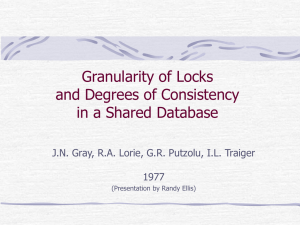 Granularity of Locks and Degrees of Consistency in a Shared