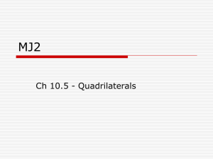 MJ2 - Ch 10.5 Quadrilaterals