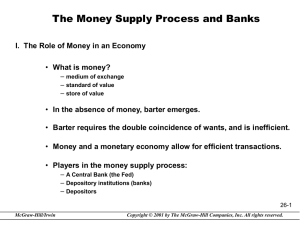 The Money Supply Process and Banks