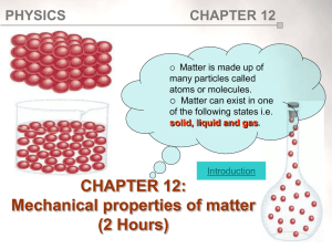 Chapter 12:Mechanical properties of matter