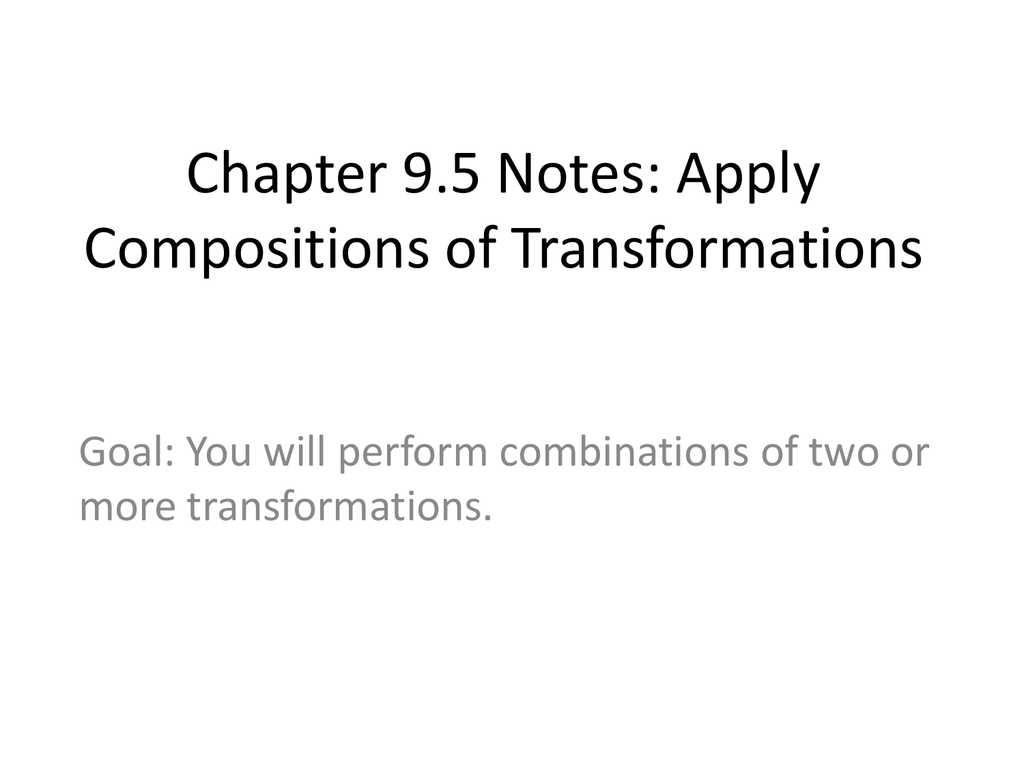 9 4 Study Guide And Intervention Compositions Of Transformations 9 4 Study Guide And Intervention Compositions Of Transformations