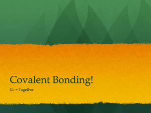 Covalent Bonding! - CToThe3Chemistry