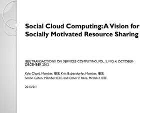 Social Cloud Computing: A Vision for Socially Motivated Resource