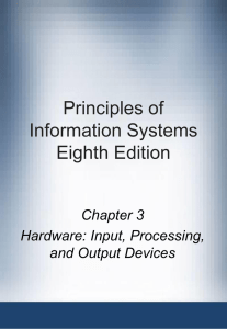 Chapter 3 Hardware: Input, Processing, and Output Devices