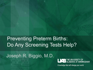Preterm Birth Prevention – Do Any Screening Tests Help?