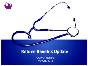 Benefits Update - City of Phoenix Retirees Association