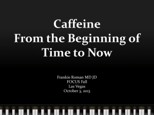 Caffeine From the Beginning of Time to Now