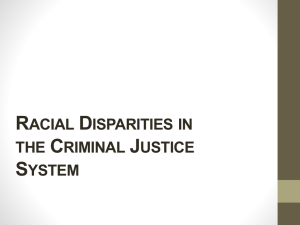 Racial Disparities in the Criminal Justice System