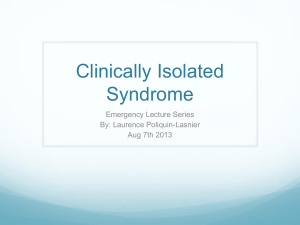 CIS = clinically isolated syndrome