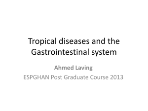 Tropical diseases and the Gastrointestinal system