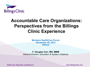 Accountable Care Organizations: Perspectives from the Billings