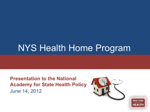 NYS Health Home Program - National Academy for State Health Policy