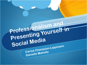 Presenting Yourself in Social Media