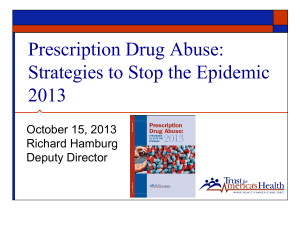 Prescription Drug Abuse: Strategies to Stop the Epidemic 2013