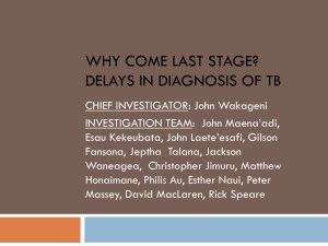 Why come last stage? Delays in diagnosis of TB