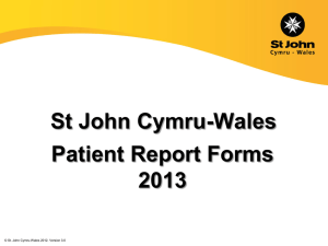 St John Cymru-Wales Patient Report Forms 2013