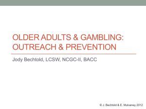 older adult gamblers - Office of Problem Gambling