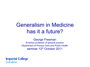 Generalism in Medicine has it a future?
