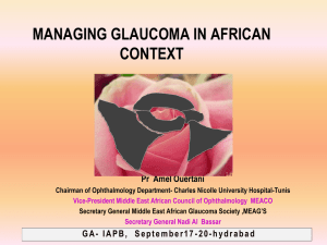 Prof Amel Ouertani-Managements of Glaucoma in an African