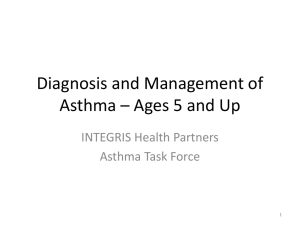 Diagnosis and Management of Asthma * Ages 5 and Up
